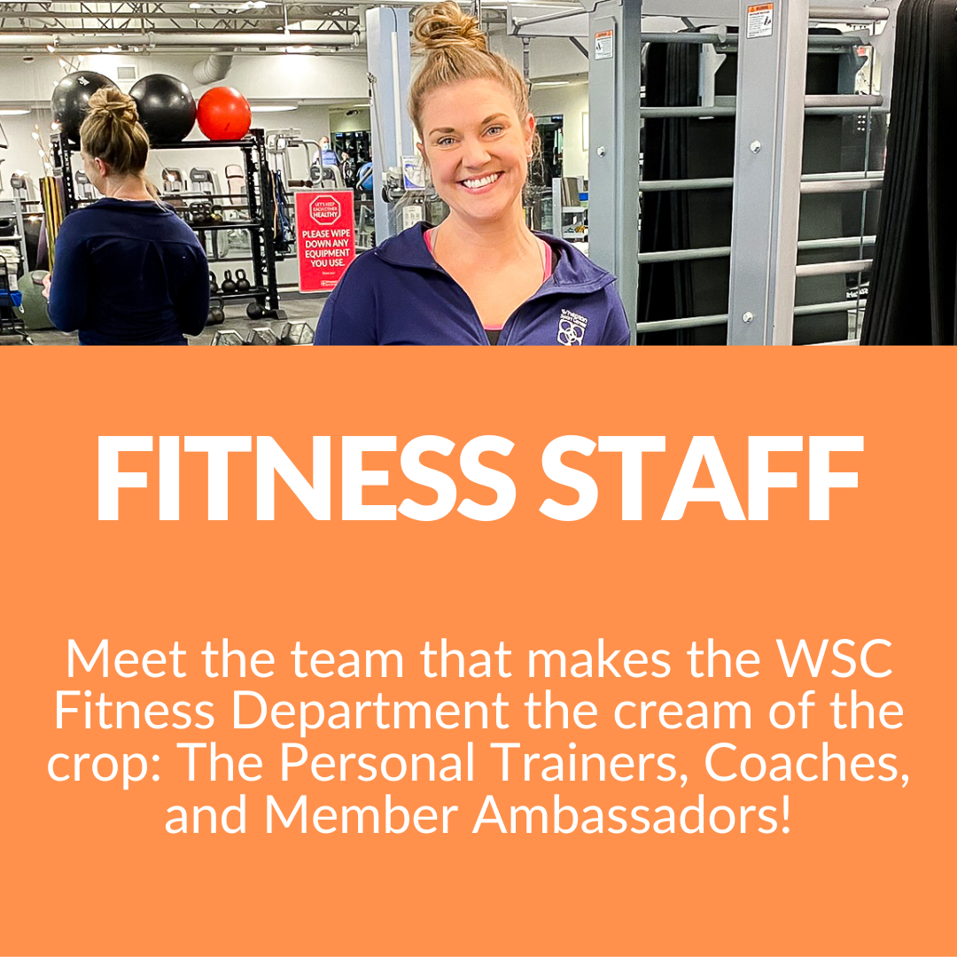Wheaton Sport Center Fitness Staff - Meet the team that makes the WSC Fitness Department the creatm of the crop: The Personal trainers, Coaches and Member Ambassadors!