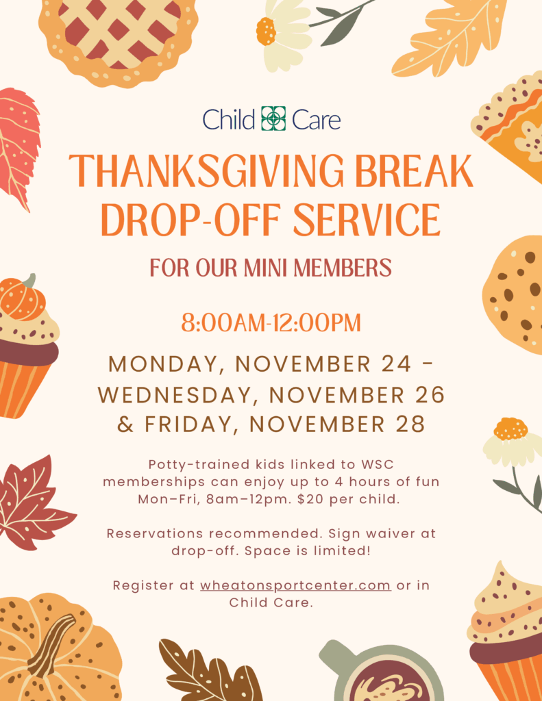 Wheaton Sport Center Child Care Thanksgiving Drop Off Service